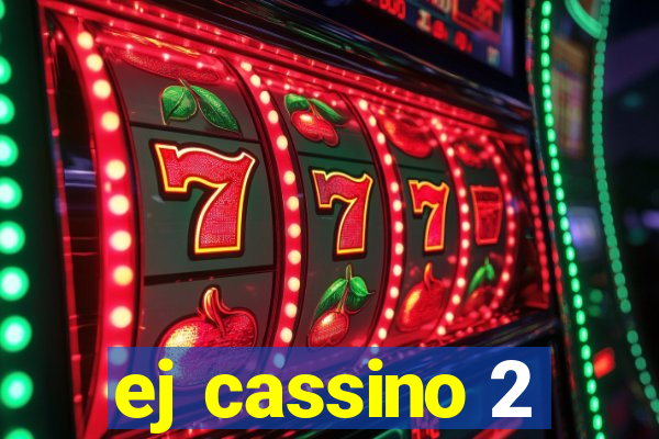 ej cassino 2